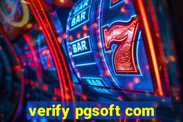 verify pgsoft com